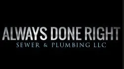 Slide of Always Done Right Sewer & Plumbing