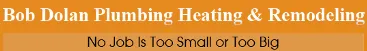 Quality plumbing repair experts serving Marlborough, MA - Bob Dolan Plumbing, Heating & Remodeling