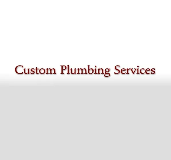 Slide of Custom Plumbing Services