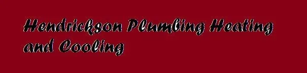 Slide of Hendrickson Plumbing Heating and Cooling