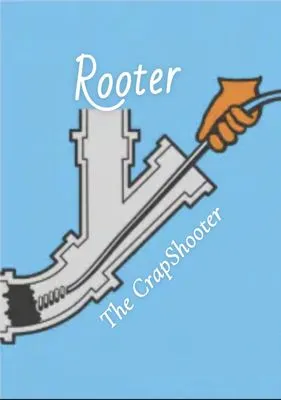 Rooter The CrapShooter
