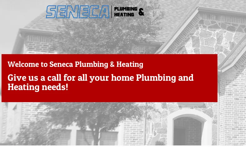Slide of Seneca Plumbing and Heating